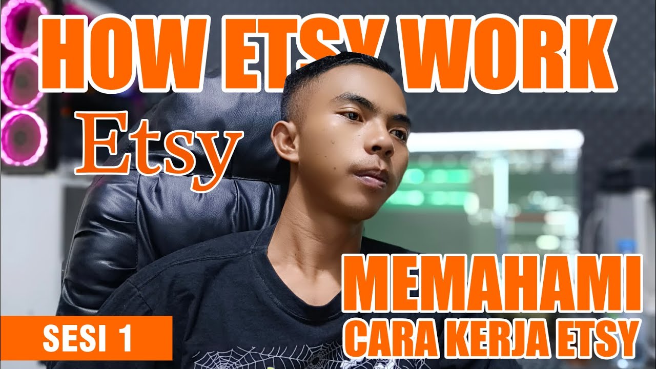 Panduan Memahami Cara Kerja Etsy | Tutorial Lengkap untuk Pemula | How etsy Works